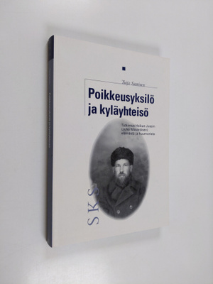 Tuija Saarinen : Poikkeusyksilö ja kyläyhteisö : tutkimus...