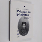 Tuija Saarinen : Poikkeusyksilö ja kyläyhteisö : tutkimus... - pikkukuva 1