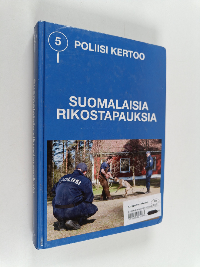 Poliisi kertoo 5 : suomalaisia rikostapauksia