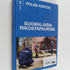 Poliisi kertoo 5 : suomalaisia rikostapauksia - pikkukuva 1