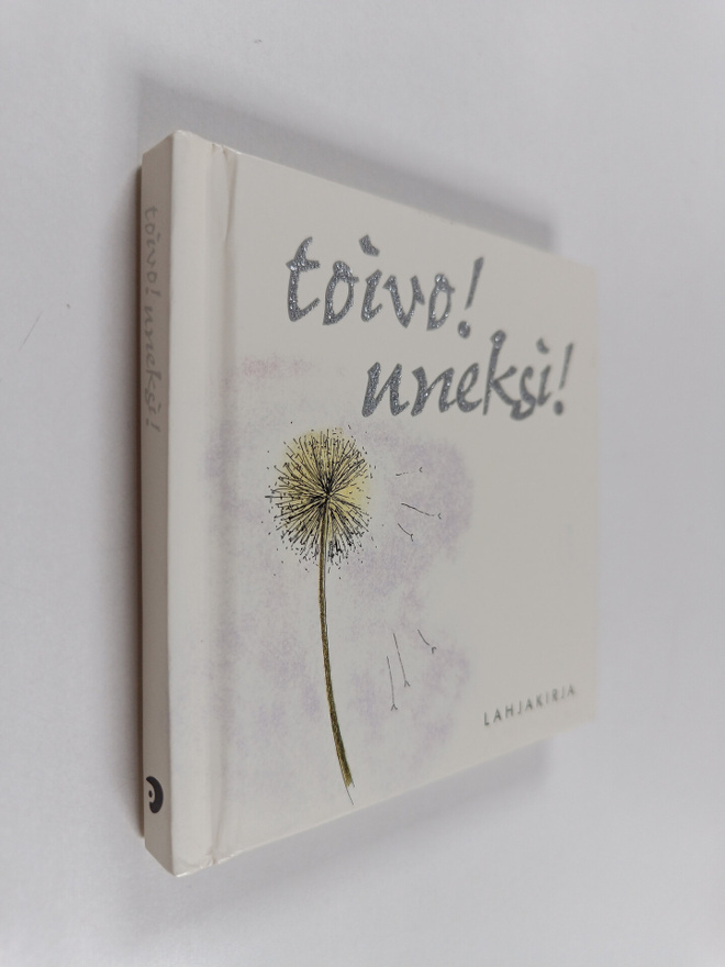 Toivo! Uneksi!