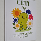 Tia Kehrä : Ceti : uudet ystävät - pikkukuva 1