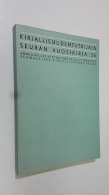 Kirjallisuudentutkijain Seuran vuosikirja 26