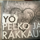 YÖ / PELKO JA RAKKAUS cd. - pikkukuva 1