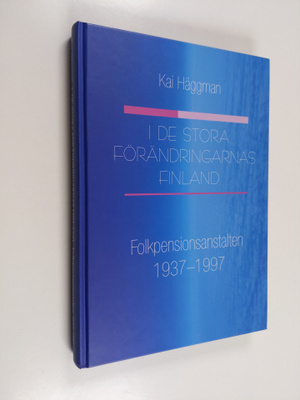 Kai Häggman : I de stora förändringarnas Finland : folkpe...