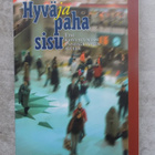 Leila & Olli Valtonen: Hyvä ja paha sisu - pikkukuva 1