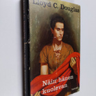 Lloyd C. Douglas : Näin hänen kuolevan 2 - pikkukuva 1
