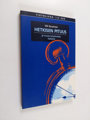 Olli Nuutinen : Hetkisen pituus ja muita kirjoituksia kie...