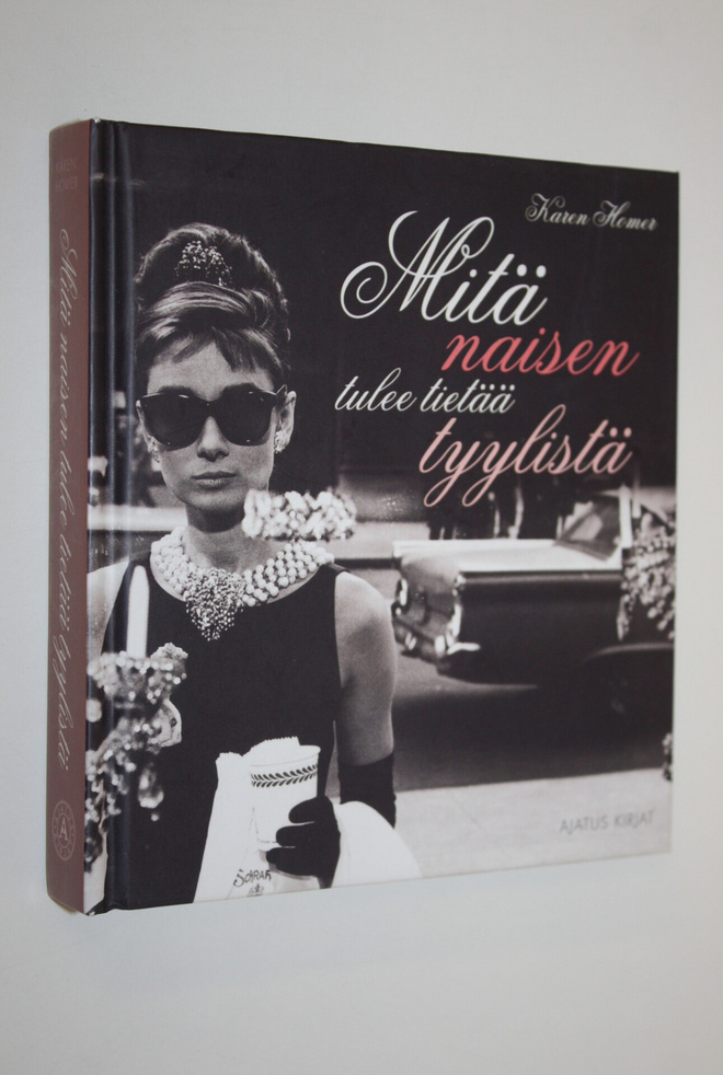Karen Homer : Mitä naisen tulee tietää tyylistä