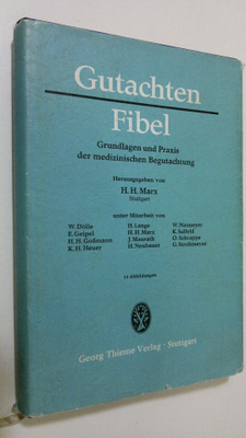 H. H. Marx : Gutachten Fibel : grundlagen und praxis der ...