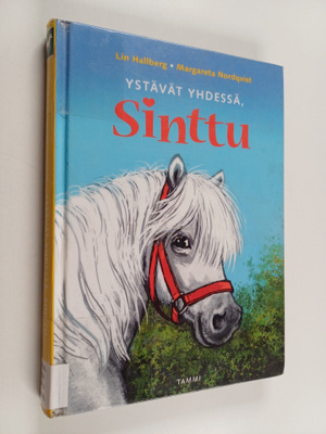 Margareta Nordqvist ym. : Ystävät yhdessä, Sinttu