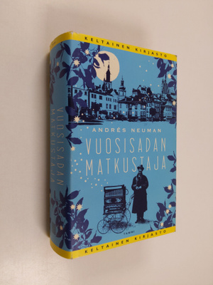 Andres Neuman : Vuosisadan matkustaja
