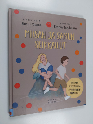 Emili Osara ym. : Miisan ja Samun seikkailut