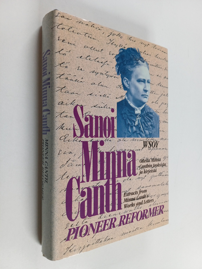 Minna Canth : Minna Canth, pioneer reformer
