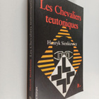 Henryk Sienkiewicz : Les Chevaliers teutoniques - roman - pikkukuva 1
