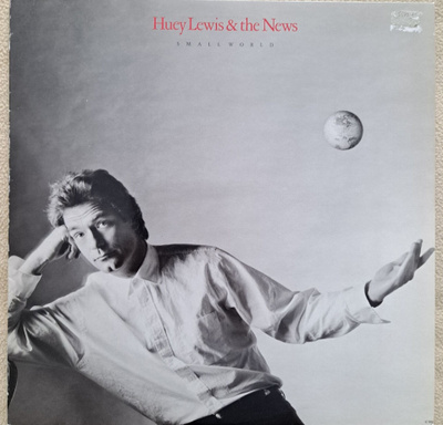 HUEY LEWIS & THE NEWS : SMALL WORLD  LP