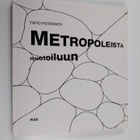 Tapio Periäinen : Metropoleista muotoiluun : ympäristö = ... - pikkukuva 1