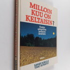 Sakari Mäkelä : Milloin kuu on keltaisin : tietoja arkipä... - pikkukuva 1