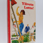 Merri Vik : Yliveto Lotta! - pikkukuva 1