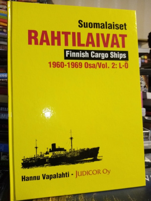 Vapalahti :  Suomalaiset rahtilaivat 1960-1969 Vol. 2 L-Ö