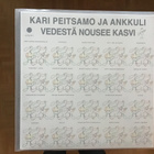 Kari Peitsamo ja Ankkuli vedestä nousee kasvi LP - pikkukuva 2
