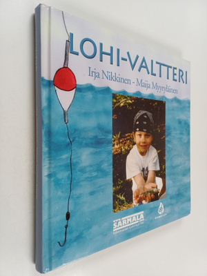 Irja Nikkinen ym. : Lohi-Valtteri : Metsämörrin ystävä ve...