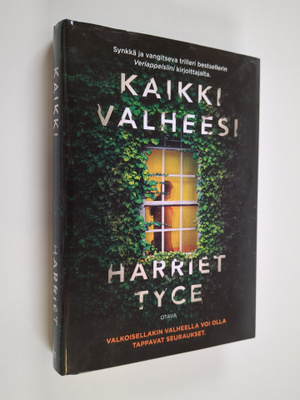 Harriet Tyce : Kaikki valheesi