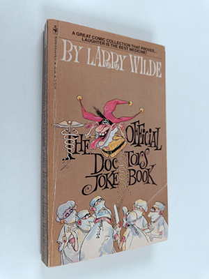 Larry Wilde : The Official Doctors Jokebook