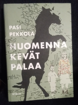 Pasi Pekkola: Huomenna kevät palaa
