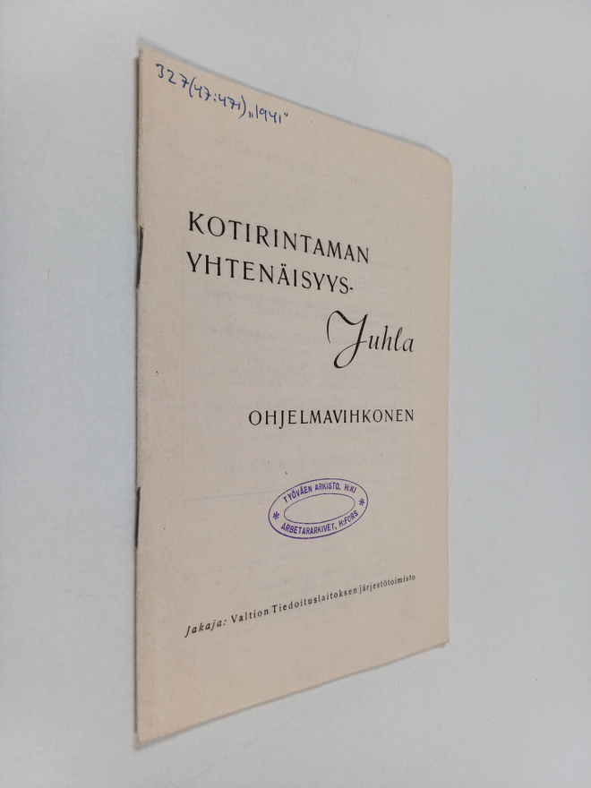 Kotirintaman yhtenäisyys-juhla : ohjelmavihkonen