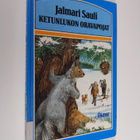 Jalmari Sauli : Ketunlukon oravapojat : seikkailuja talvi... - pikkukuva 1