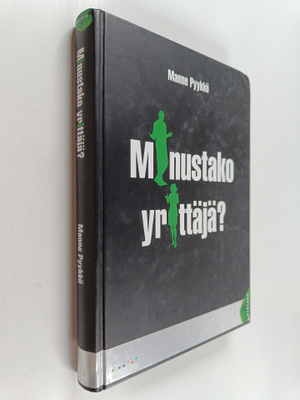 Manne Pyykkö : Minustako yrittäjä?