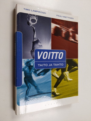 Timo Lampikoski : Voitto : taito ja tahto
