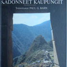 Paul G. Bahn: Kadonneet kaupungit (Kirjastopoisto) - pikkukuva 1