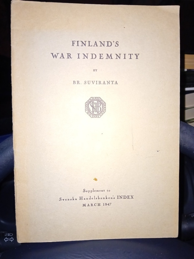 Suviranta : Finland's War indemnity ( SIS POSTIKULU  )