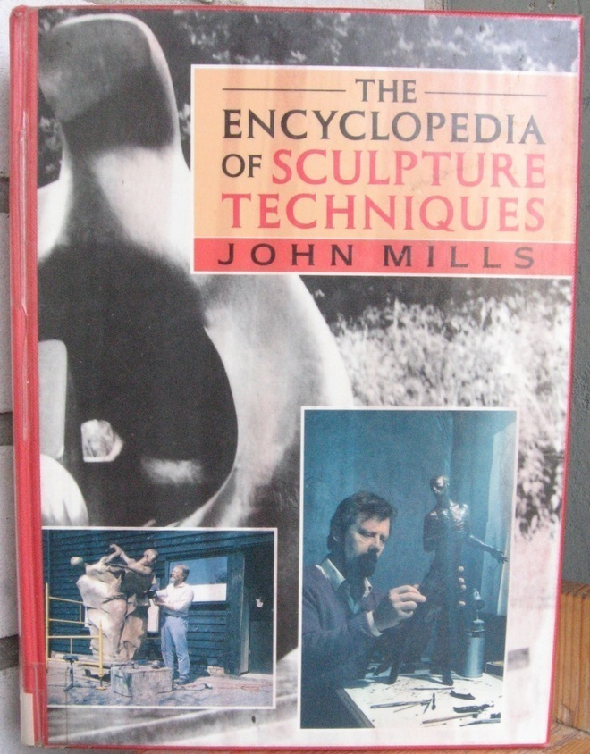 John Mills: The Encyclopedia of Sculpture Techniques. 239 s