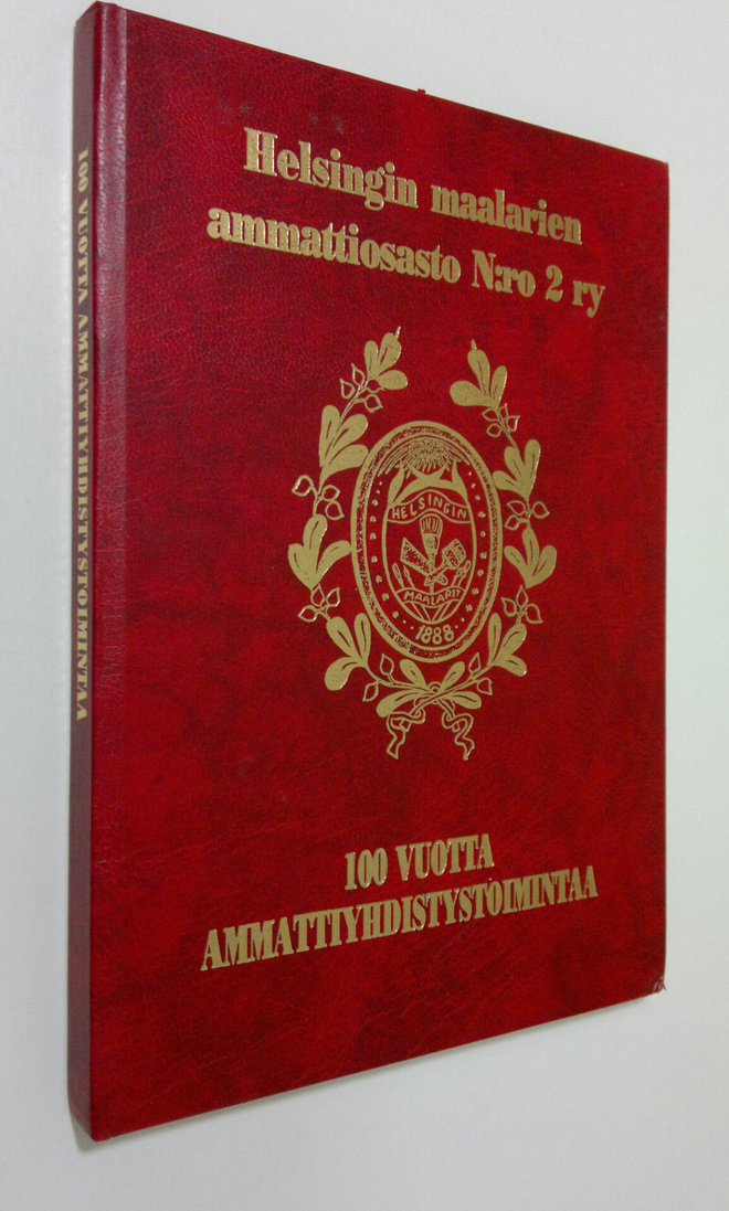 Helsingin maalarien ammattiosasto N:ro 2 ry - 100 vuotta ...