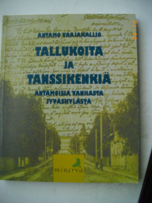 Antamo Vaajakallio: Tallukoita ja tanssikenkiä (20.3)
