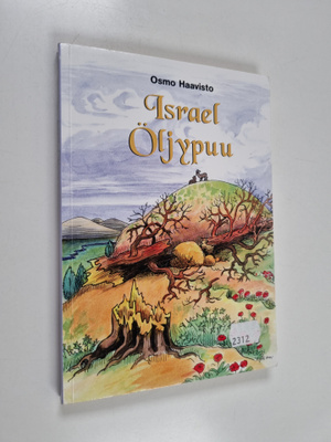 Osmo Haavisto : Israel, öljypuu : juuri ja oksat