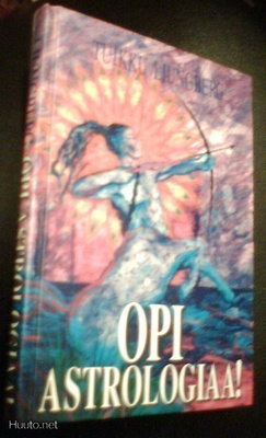 Tuikku Ljungberg: Opi ASTROLOGIAA! (1.p.1994) Sis.pk:t