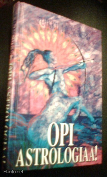 Tuikku Ljungberg: Opi ASTROLOGIAA! (1.p.1994) Sis.pk:t