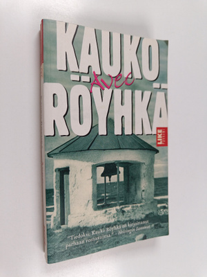 Kauko Röyhkä : Avec
