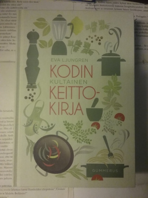 Eva Ljungren - Kodin kultainen keittokirja (sid.)