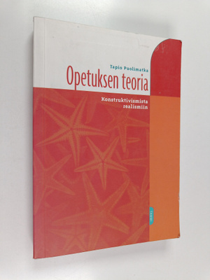 Tapio Puolimatka : Opetuksen teoria : konstruktivismista ...