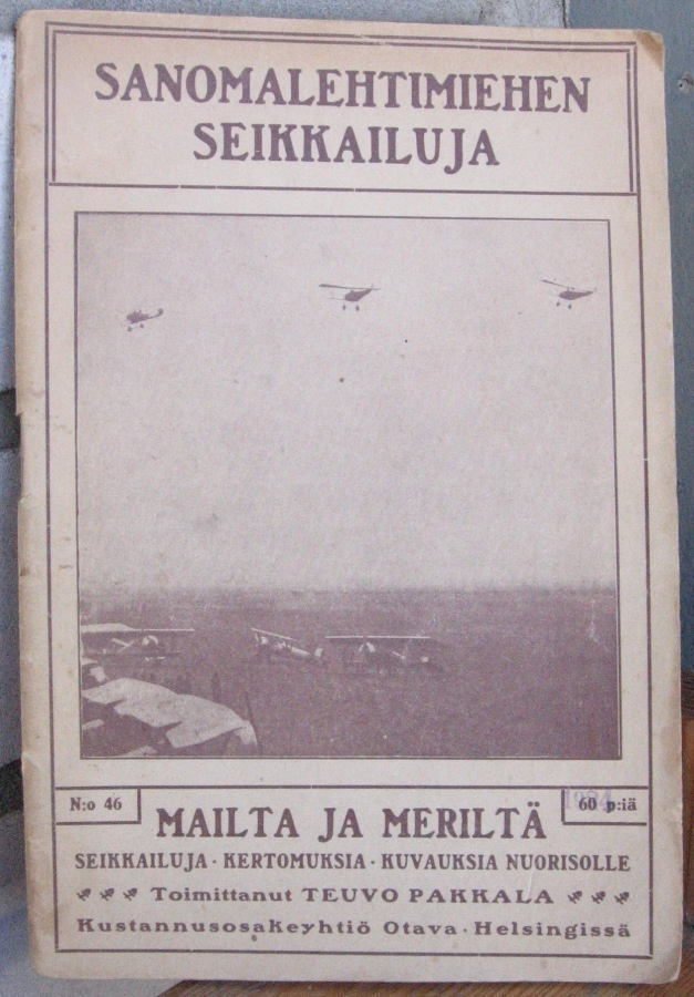 Mailta ja meriltä N:o 46. Sanomalehtimiehen seikkailuja.