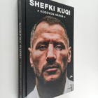 Shefki Kuqi : Shefki Kuqi : Kosovon härkä - pikkukuva 1