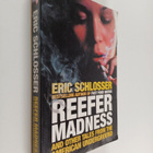 Eric Schlosser : Reefer madness and other tales from the ... - pikkukuva 1