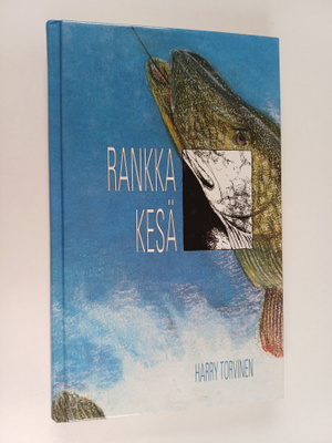 Harry Torvinen : Rankka kesä