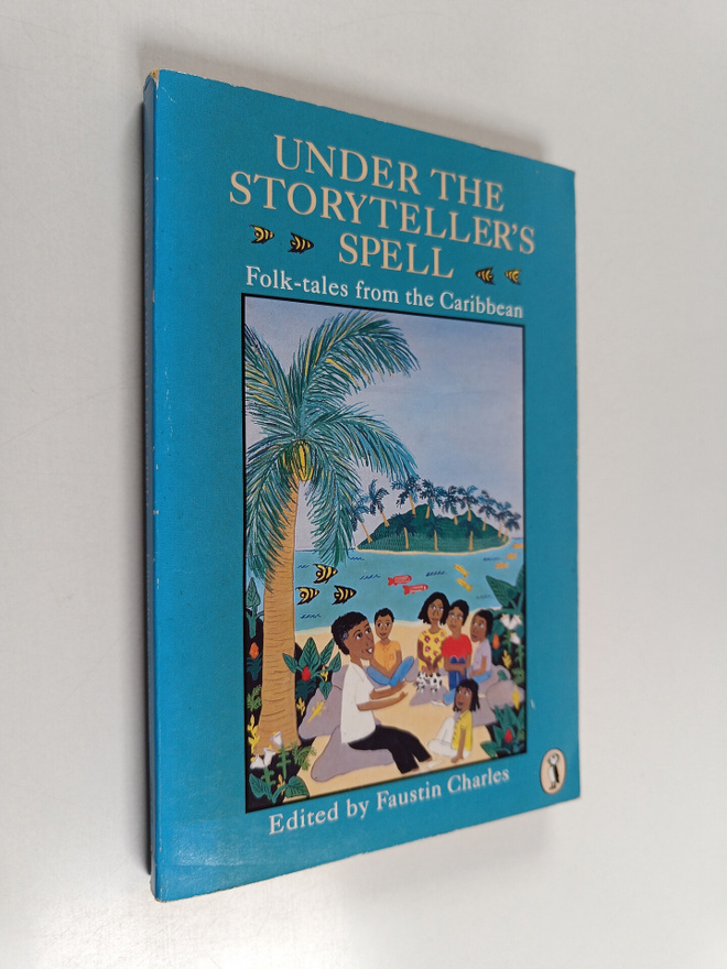 Under the storyteller's spell : an anthology of folk-tale...