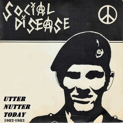 SOCIAL DISEASE utter nutter today 1982-1983 uk punk